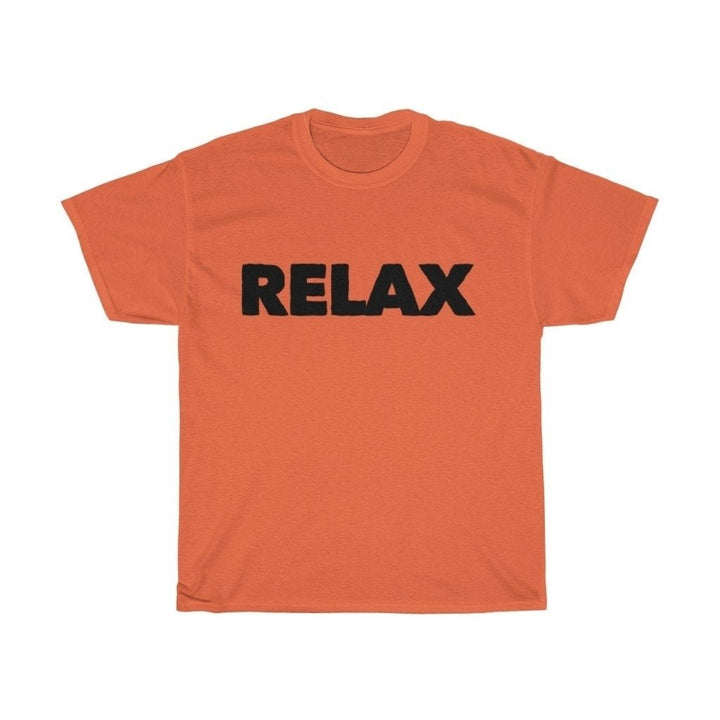 Relax Tee Shirt Unisex Heavy Cotton Tee T Shirt funny shirts Gray White Orange Yellow Blue Red Word Shirt Image 4