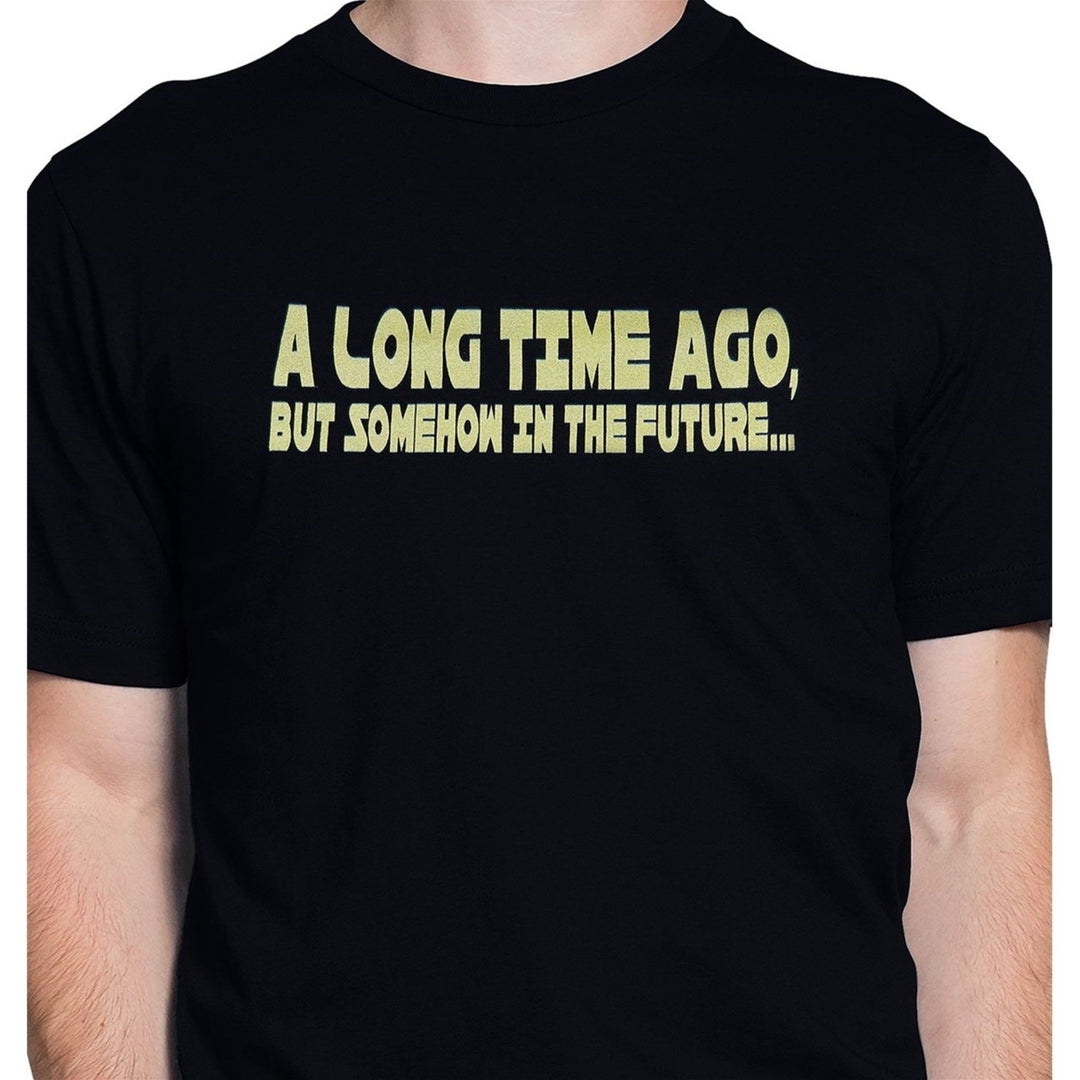 Long Time Ago but Somehow in the Future Mens T-Shirt Image 1