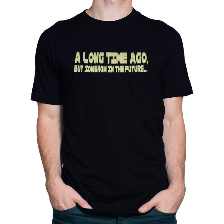 Long Time Ago but Somehow in the Future Mens T-Shirt Image 2